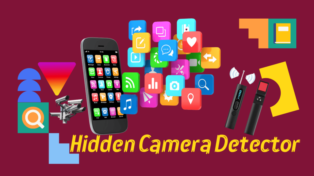 تطبيق Hidden Camera Detector: كاشف الكاميرات المخفية